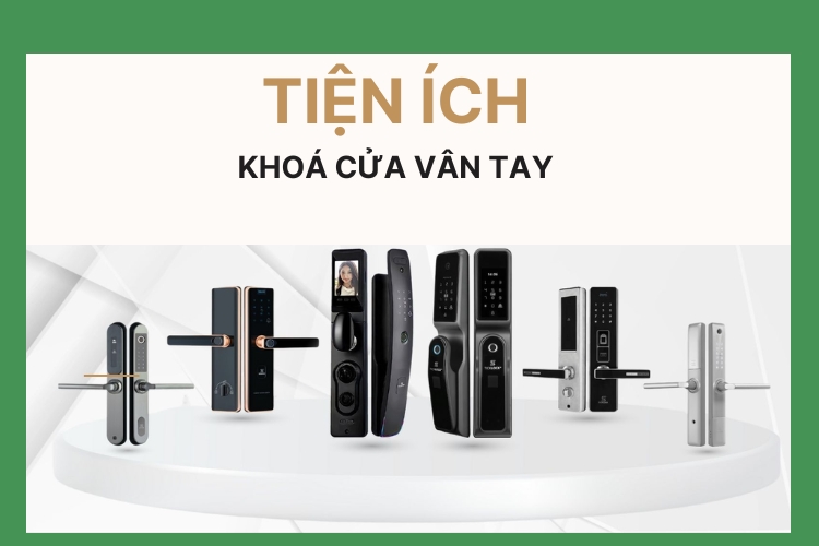 Tiện ích Khoá Cửa Vân Tay Tại Nha Trang